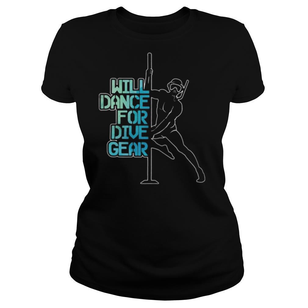 Will Dace For Dive Gear shirt