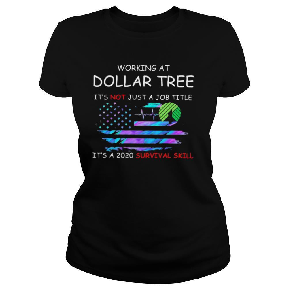 Working at dollar tree in the box it’s not just a job title it’s a 2020 survival skill american flag independence day shirt