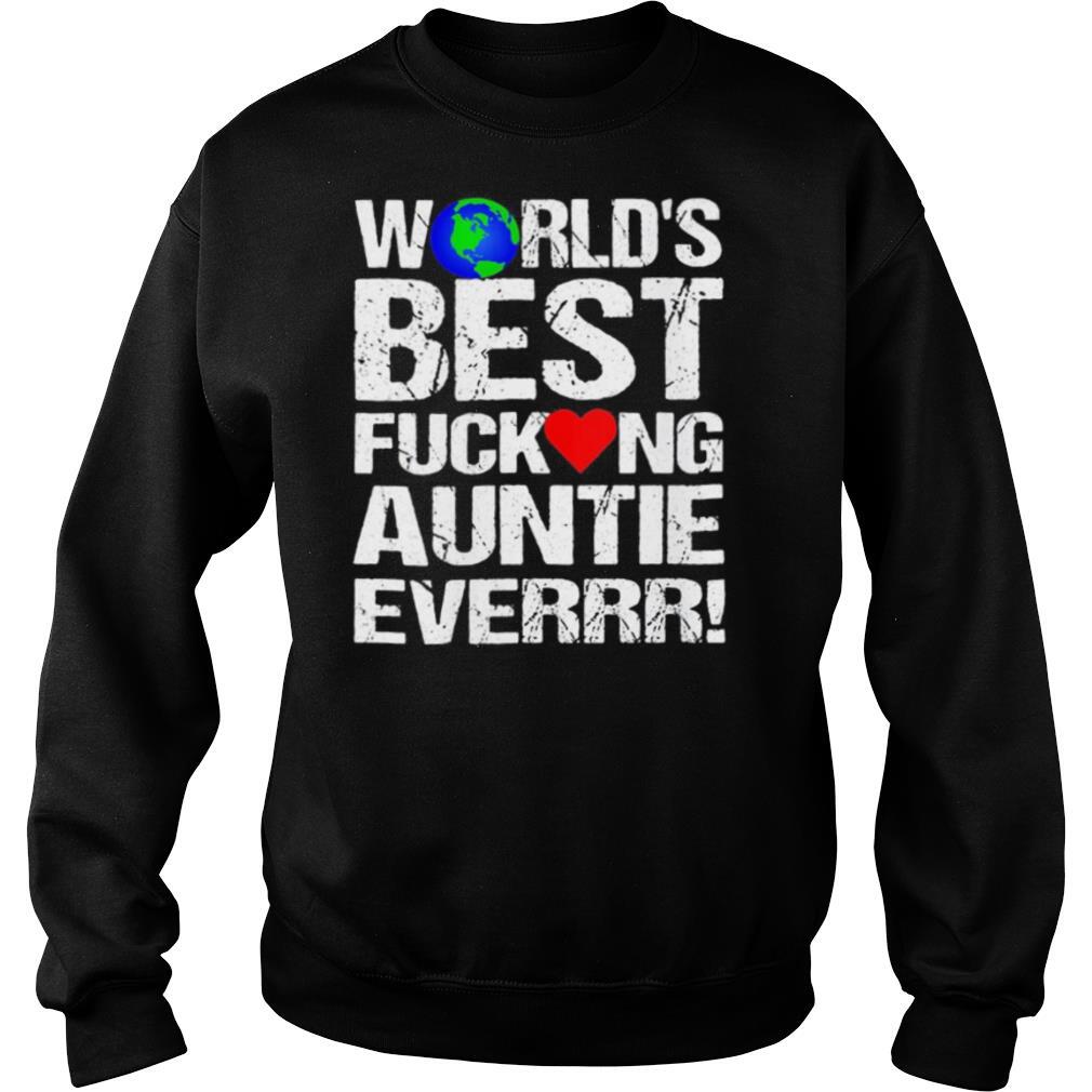 World’s best fucking auntie ever heart shirt