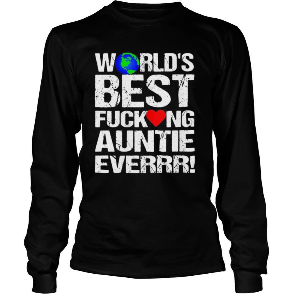 World’s best fucking auntie ever heart shirt