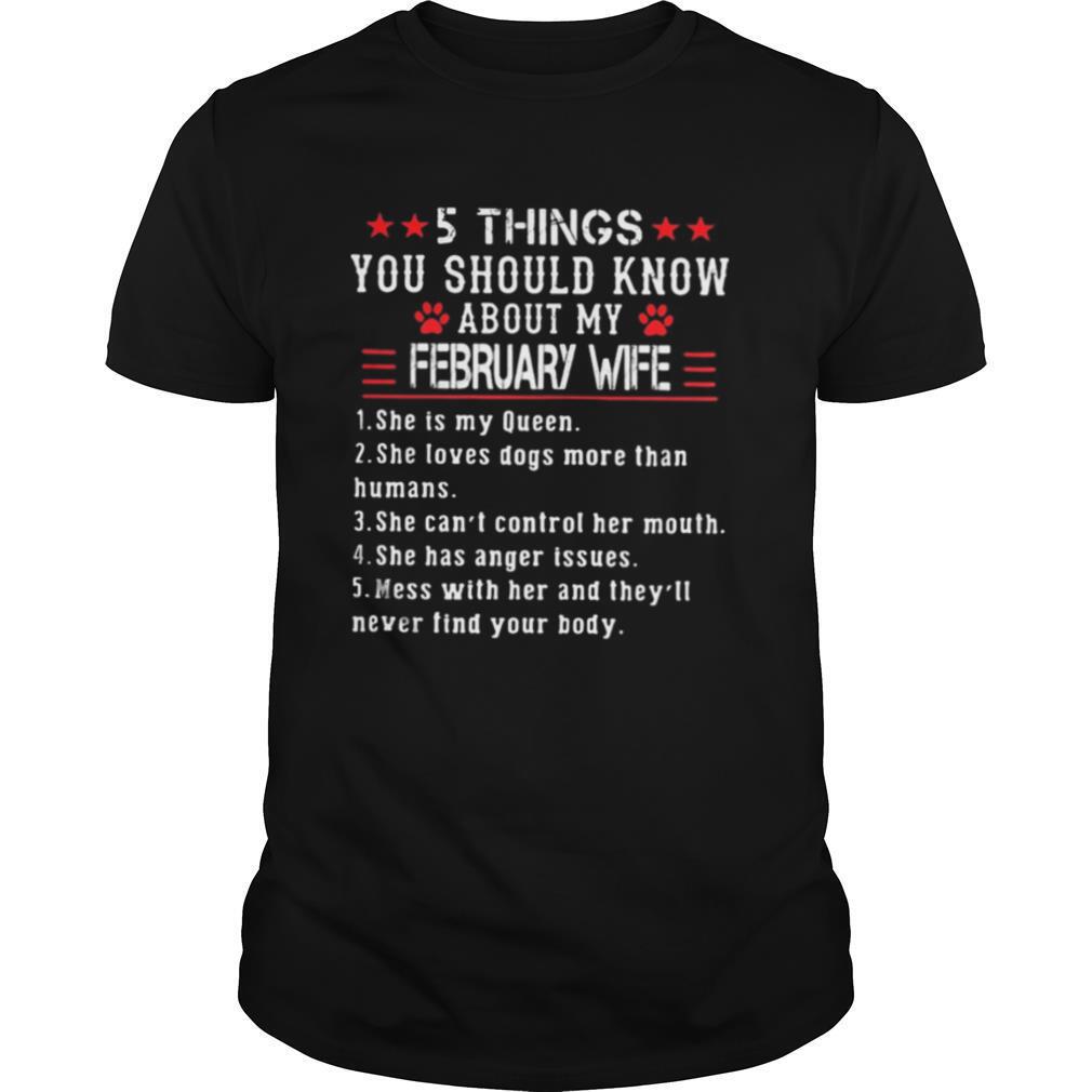 5 things you should know about my february wife shirt