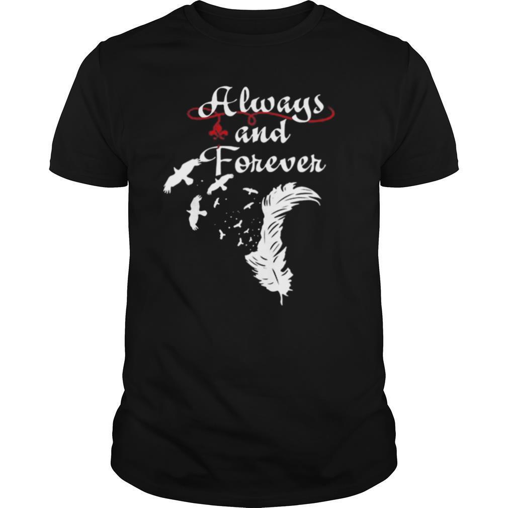 Always and forever shirt