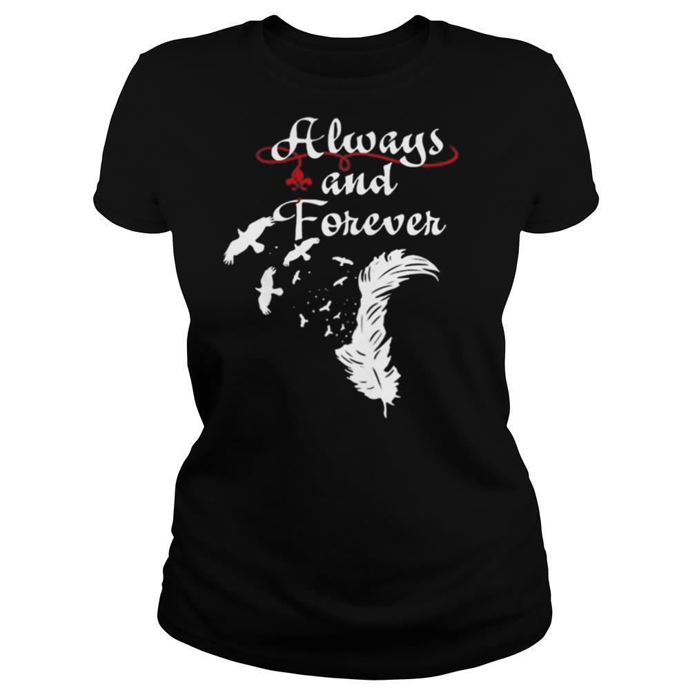 Always and forever shirt