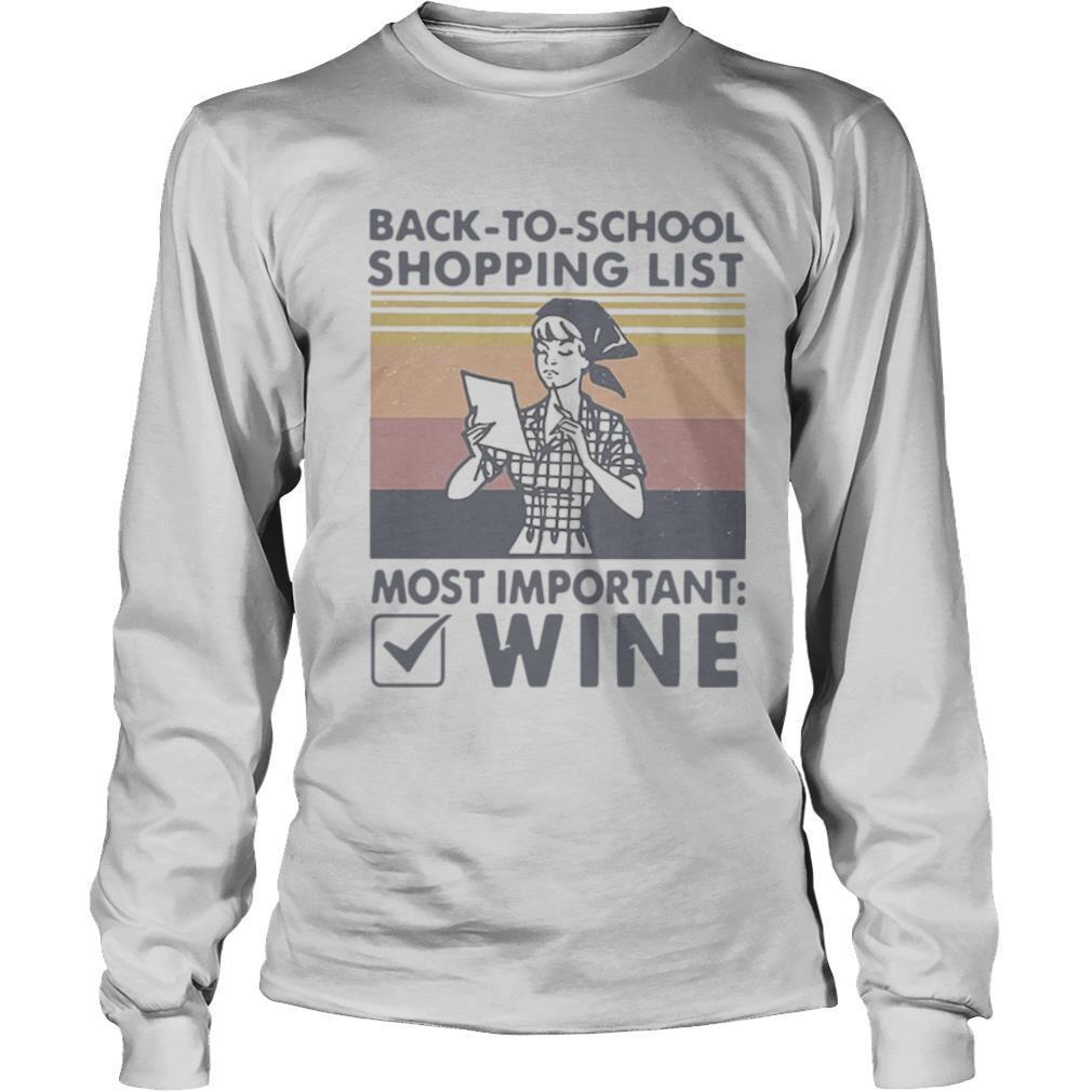 Back To School Shopping List Most Important Wine Vintage shirt