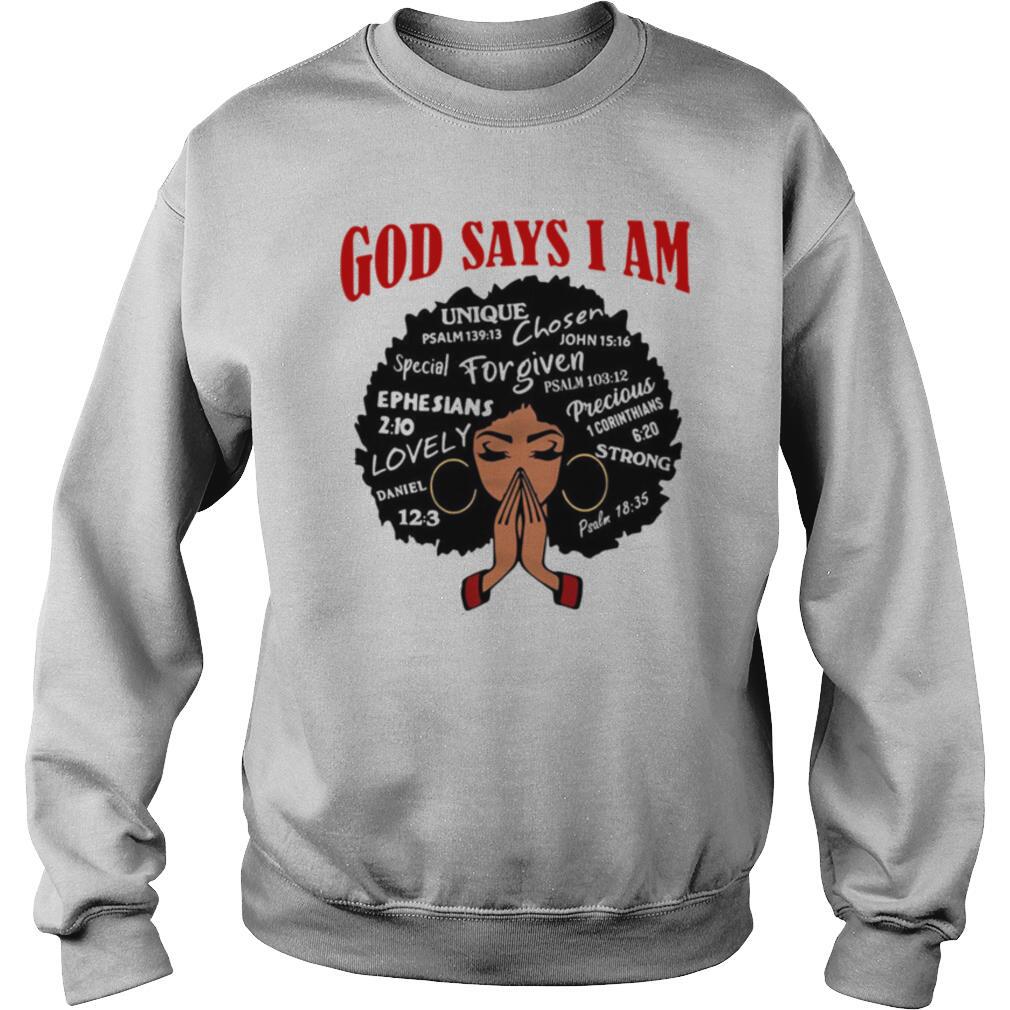 Black Girl God Says I Am shirt