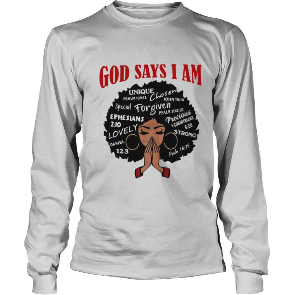 Black Girl God Says I Am shirt