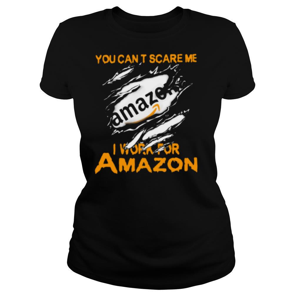 Bloot Inside Me You Cant Scare Me I Work For Amazon shirt