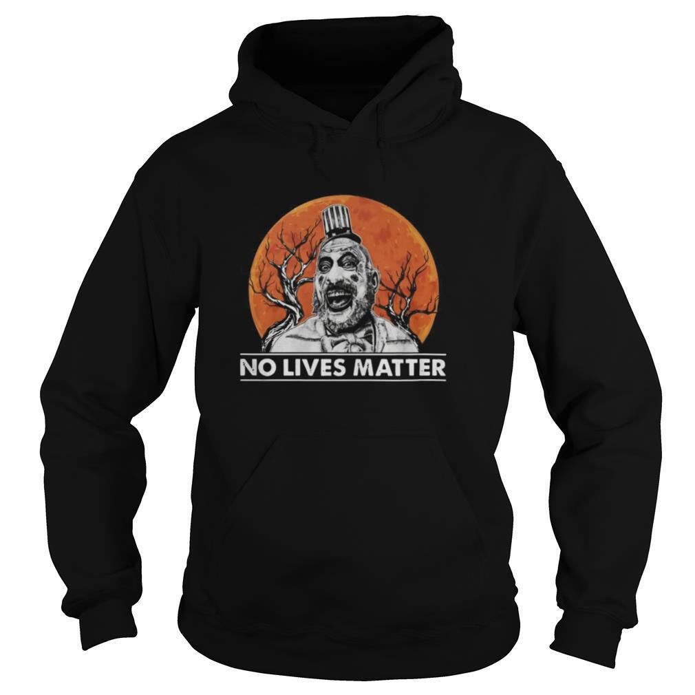 Captain Spaulding No Lives Matter Halloween shirt
