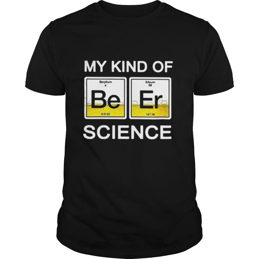 Chemistry My kind of beer science shirt