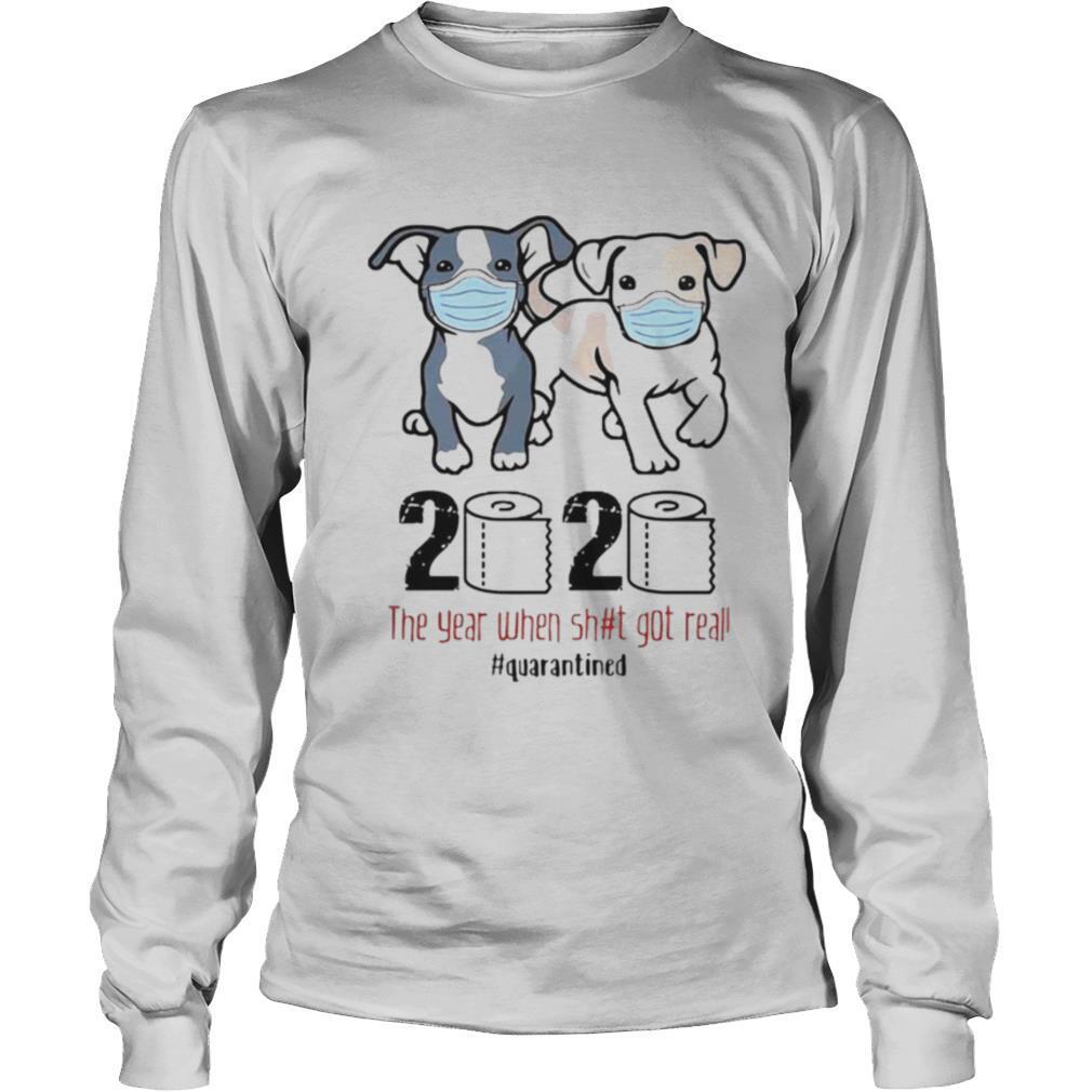 Dogs Mask 2020 The Year When Shit Got Real Quarantined COVID 19 shirt