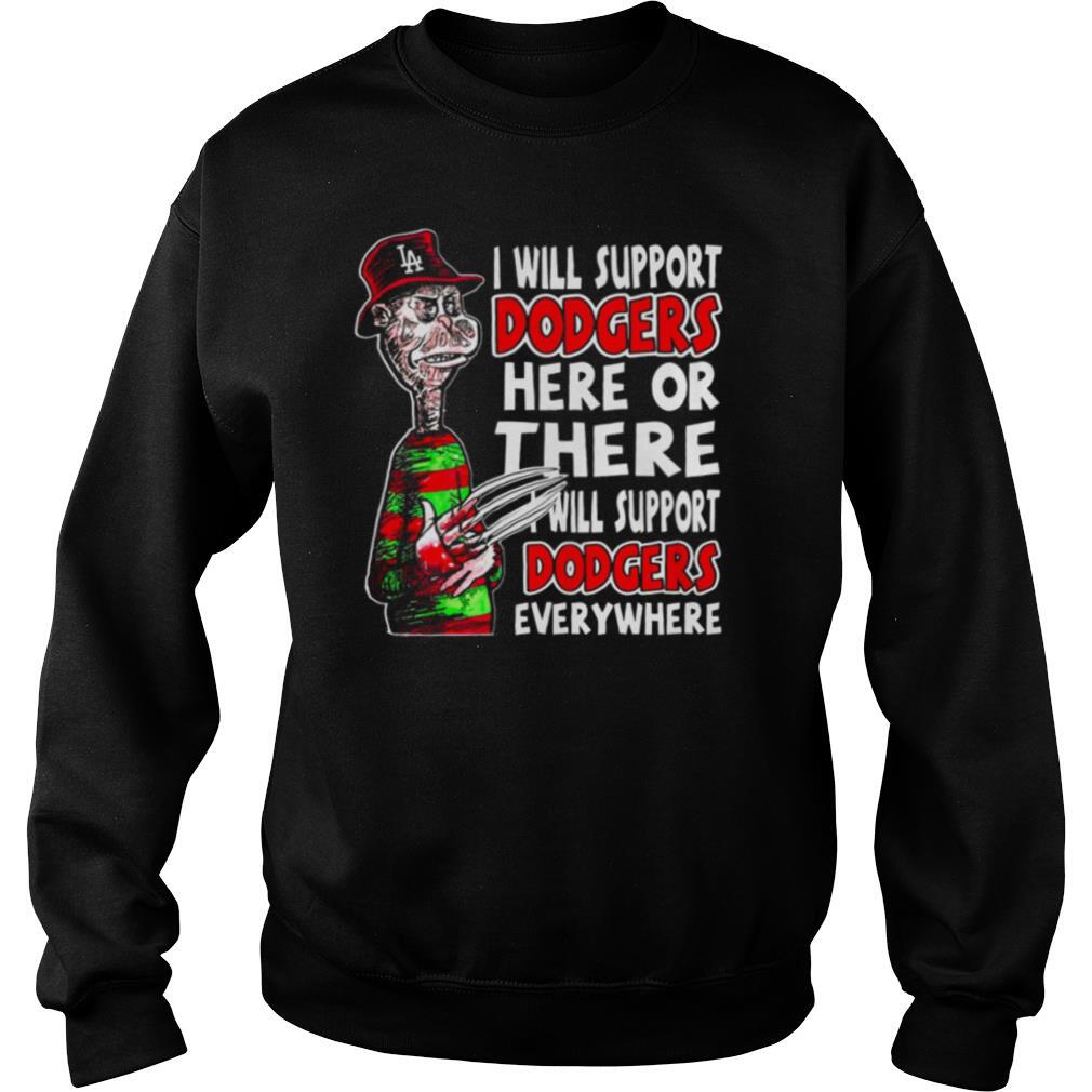 Freddy Krueger I Will Support Dodgers Here Or There shirt