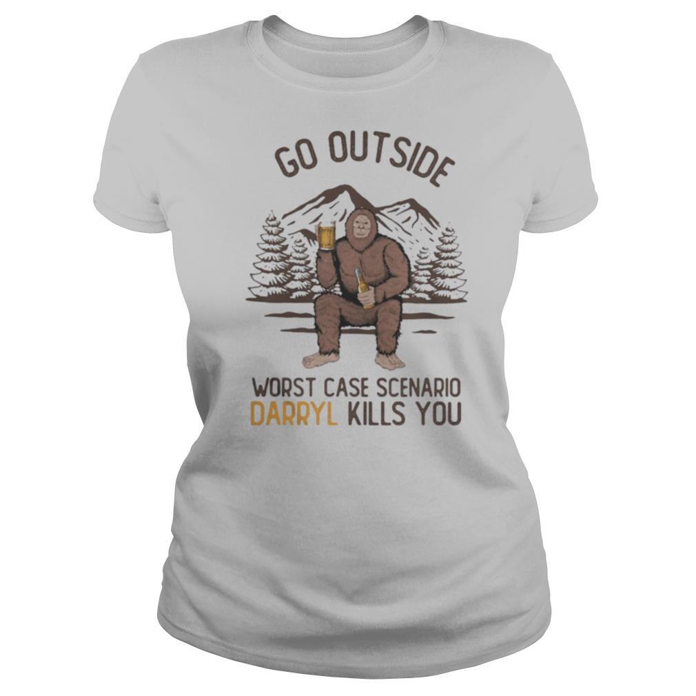 Go Outside Worst Case Scenario Darryl Kills You Bigfoot shirt