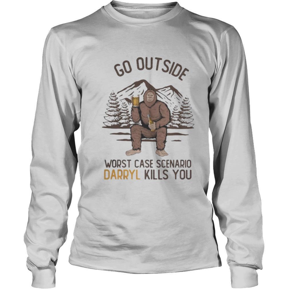 Go Outside Worst Case Scenario Darryl Kills You Bigfoot shirt