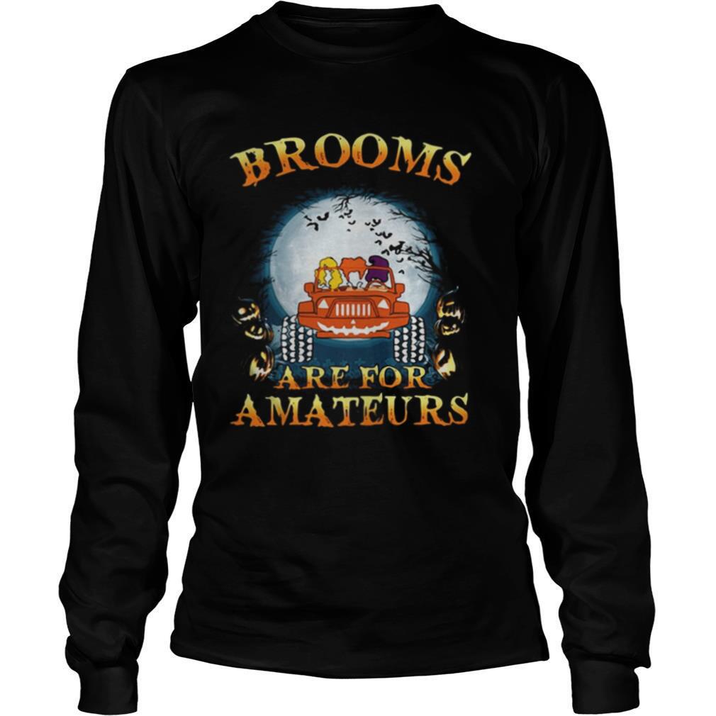 Halloween Brooms Are For Amateurs Jeep shirt