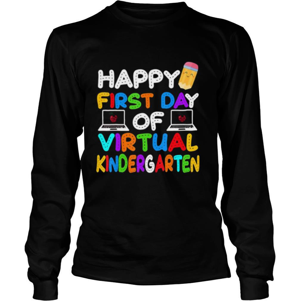 Happy First Day of Virtual Kindergarten Kids Online Teaching shirt