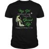 High heels may girl walking in faith living my blessed life happy birthday to me shirt