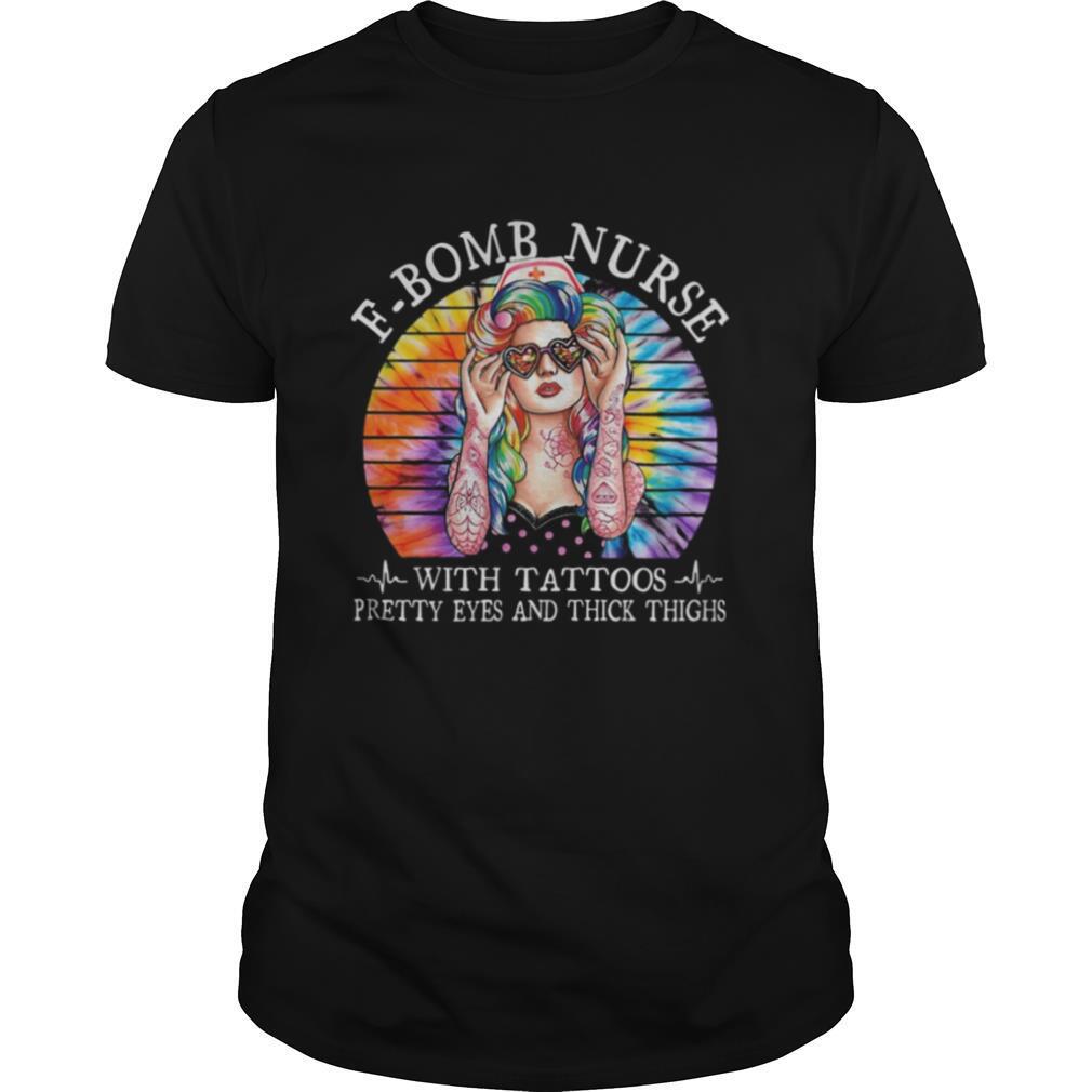Hippie f bomb nurse with tattoos pretty eyes and thick thighs vintage retro shirt