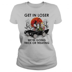 Hocus Pocus Get In Loser We’re Going Trick Or Treating Halloween shirt