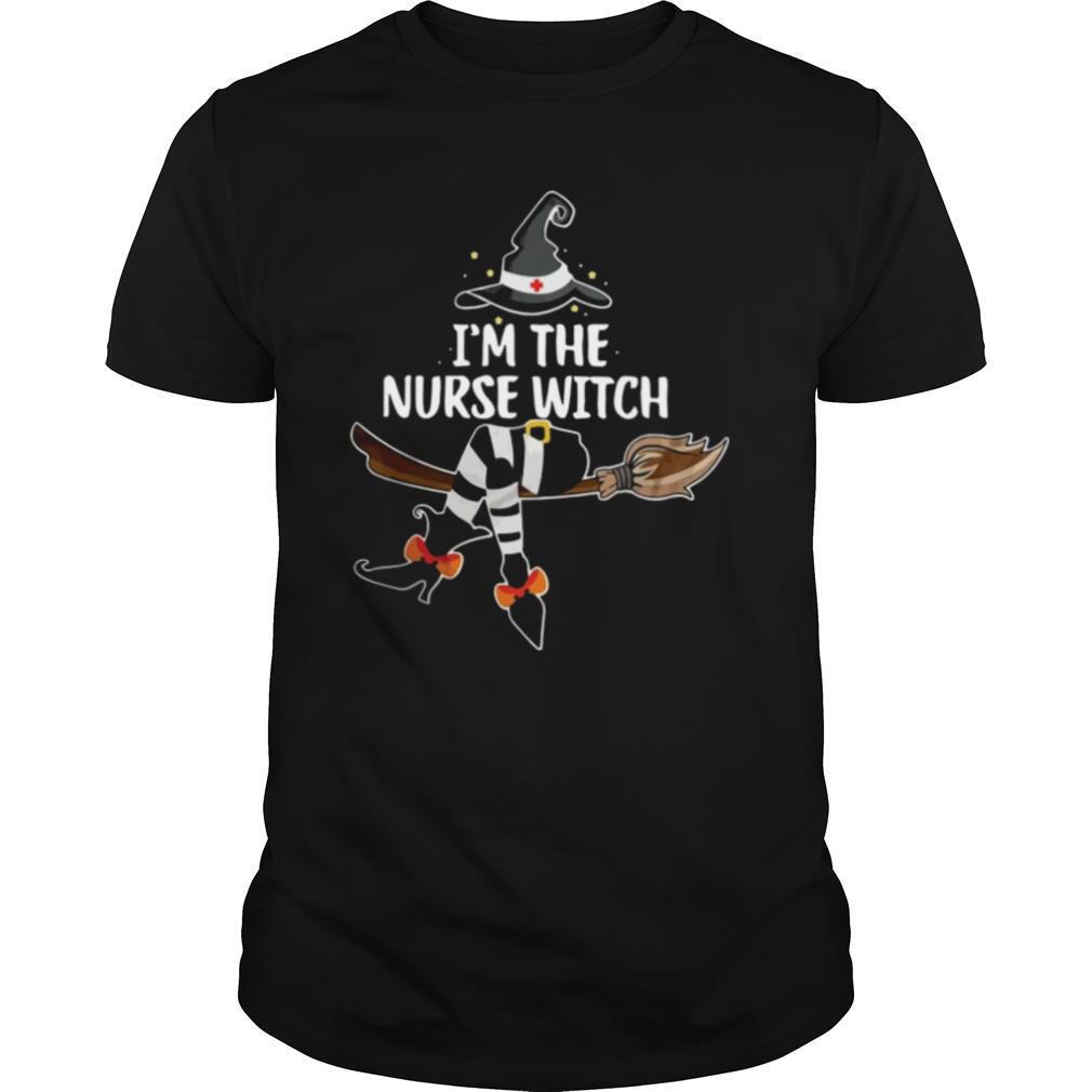 I Am The Nurse Witch shirt