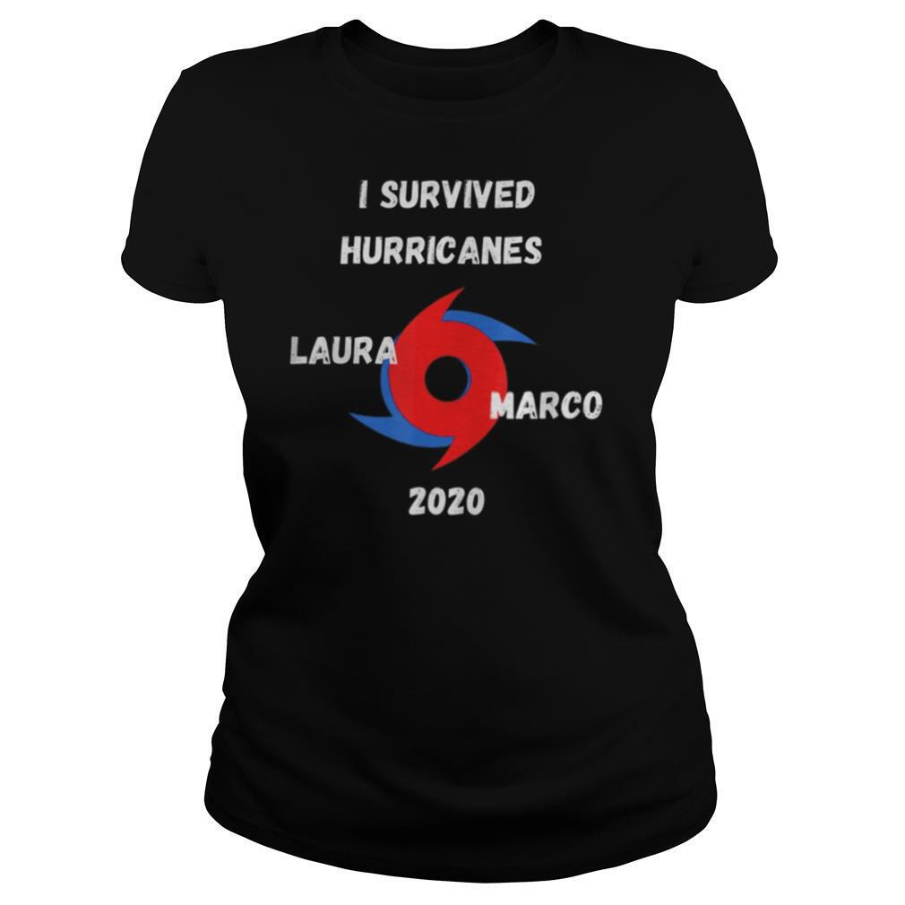 I Survived Hurricanes Laura & Marco 2020 Funny Weather shirt