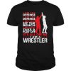 I am the offense I am the defense I never sit the bench I never take a play off It’s all on me I am a wrestler shirt