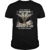 I was born in october i may not be perfect but i am a warrior of god so close enough shirt