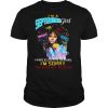 Im A September Girl I Have Selective Hearing Im Sorry You Were Not Selected shirt