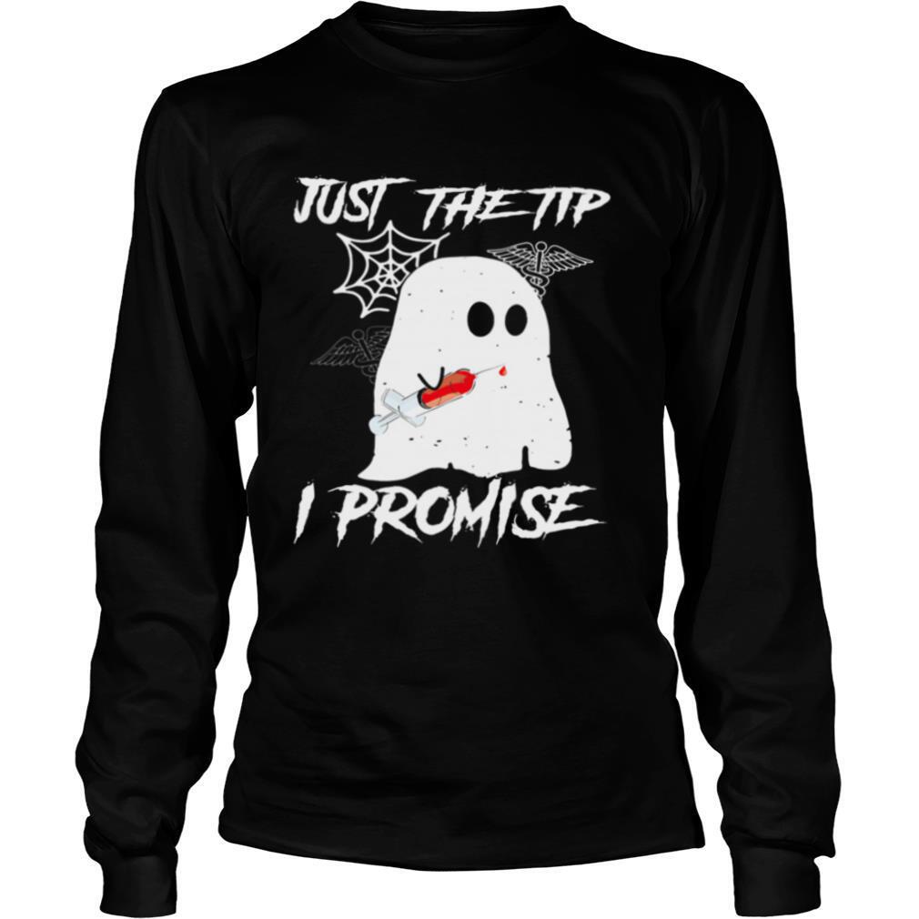 Just The Tip I Promise Ghost Halloween shirt