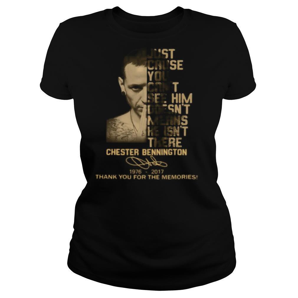 Just cause you feel it doesn’t mean it’s there chester bennington 1976 2017 thank you for the memories signature shirt