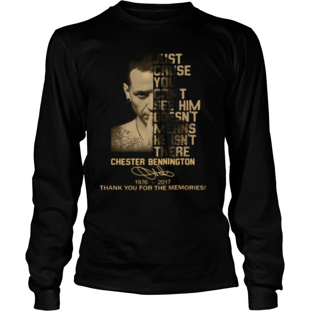 Just cause you feel it doesn’t mean it’s there chester bennington 1976 2017 thank you for the memories signature shirt