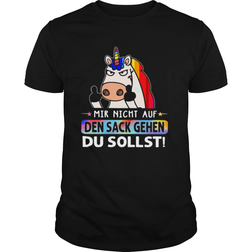 LGBT Unicorn Mir Nicht Auf Den Sack Gehen Du Sollst shirt