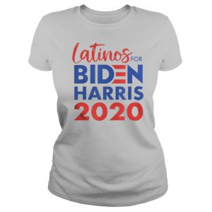 Latinos For Biden Harris 2020 US Presidential Election shirt