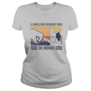 Le Meilleur Frenchie Papa Du Monde Vintage shirt