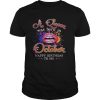 Lips a queen was born in october happy birthday to me shirt