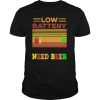 Low Battery Need Beer Vintage Retro shirt