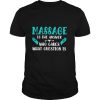 Massage Is The Answer Who Cares What Question Is shirt
