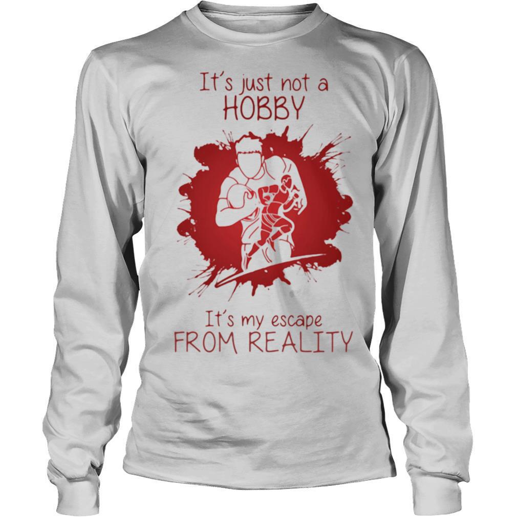 Men Playing Rugby It’s just not a Hobby It’s my escape from reality color shirt