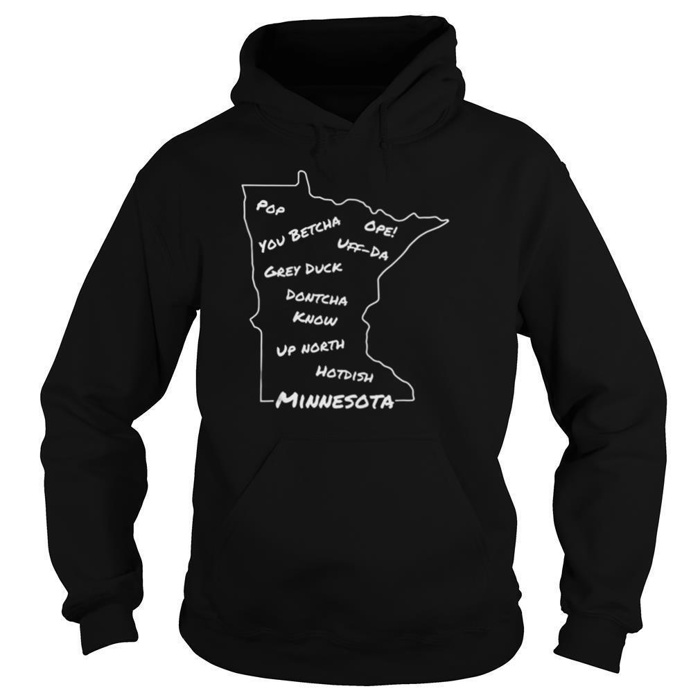 Minnesota Common Phrase Funny Midwestern Design shirt