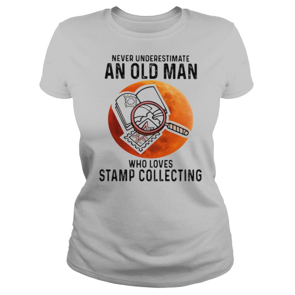 Never Underestimate An Old Man Who Loves Stamp Collecting shirt
