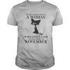 Never underestimate a woman who loves black cats and was born in november shirt