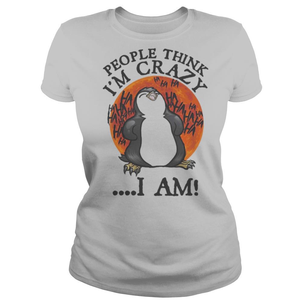 People Think I’m Crazy I Am Penguin Sunset shirt