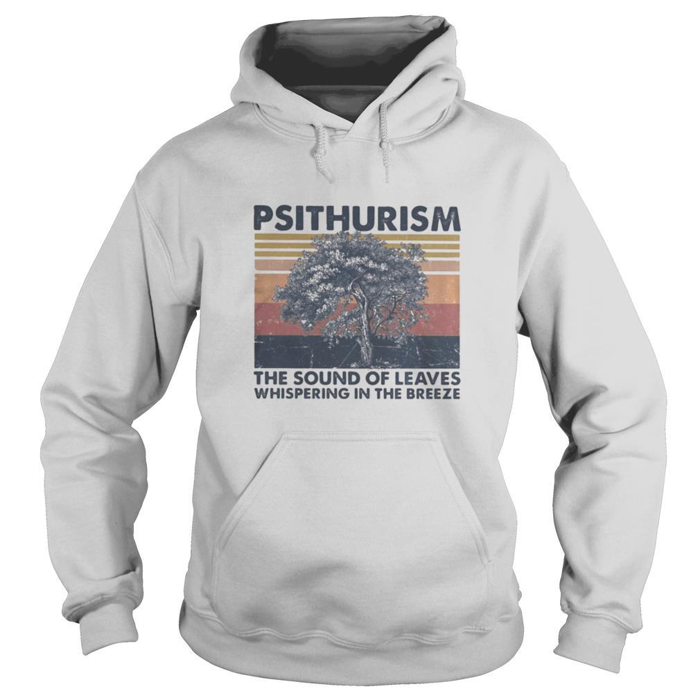 Psithurism the sound of leaves whispering in the breeze vintage retro shirt