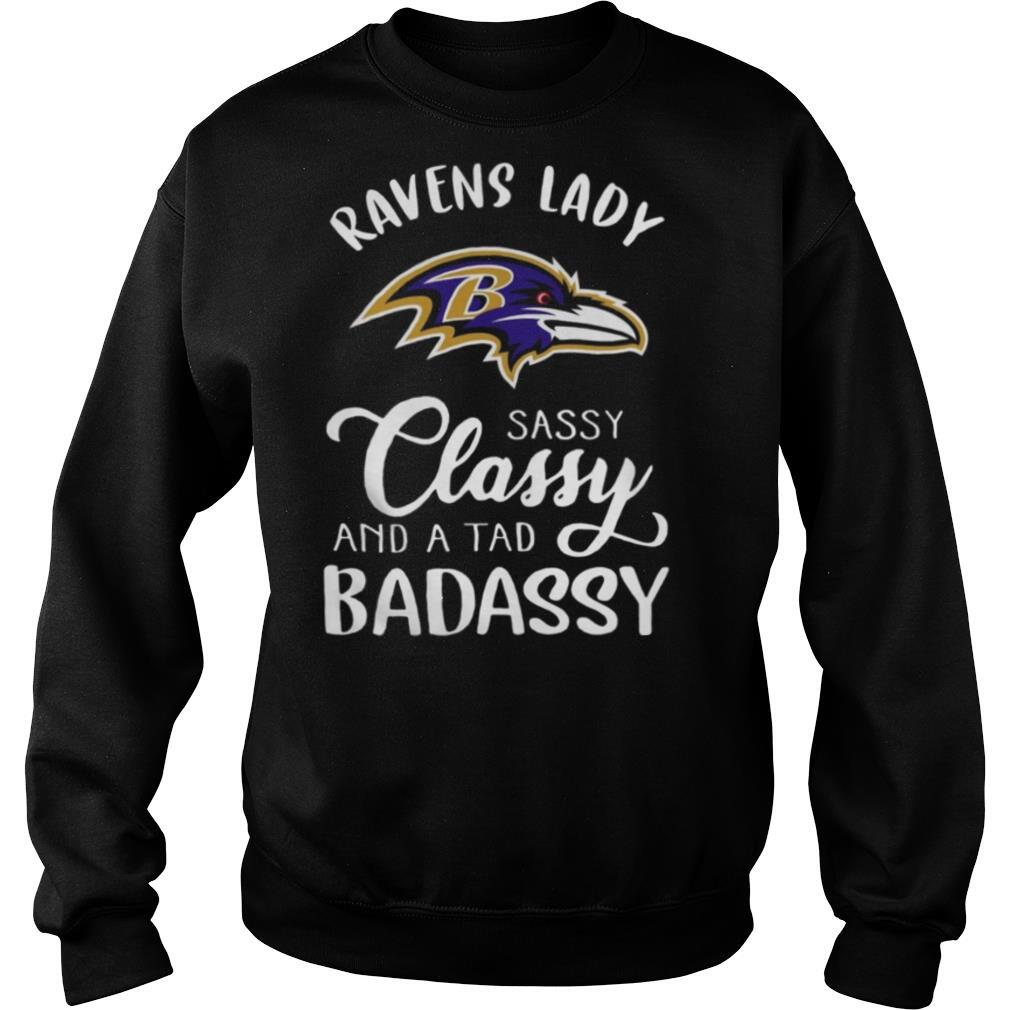 Raves Lady Sassy Classy And A Tad Badassy shirt