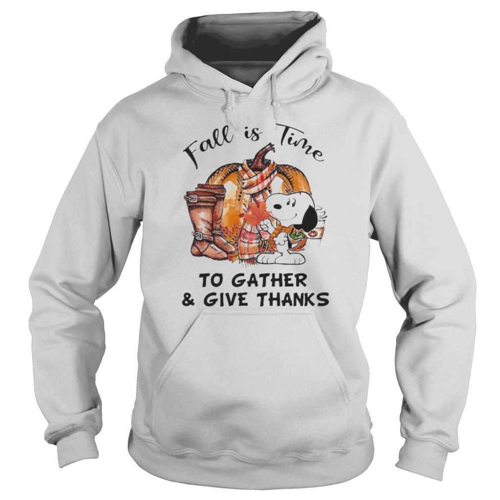 Snoopy fall is time to gather and give thanks pumpkin shirt