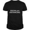 Socialism Distancing shirt