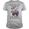 Some girls are just born with the beach in their souls holiday shirt