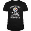 Steelers Lady Sassy Classy And A Tad Badassy shirt