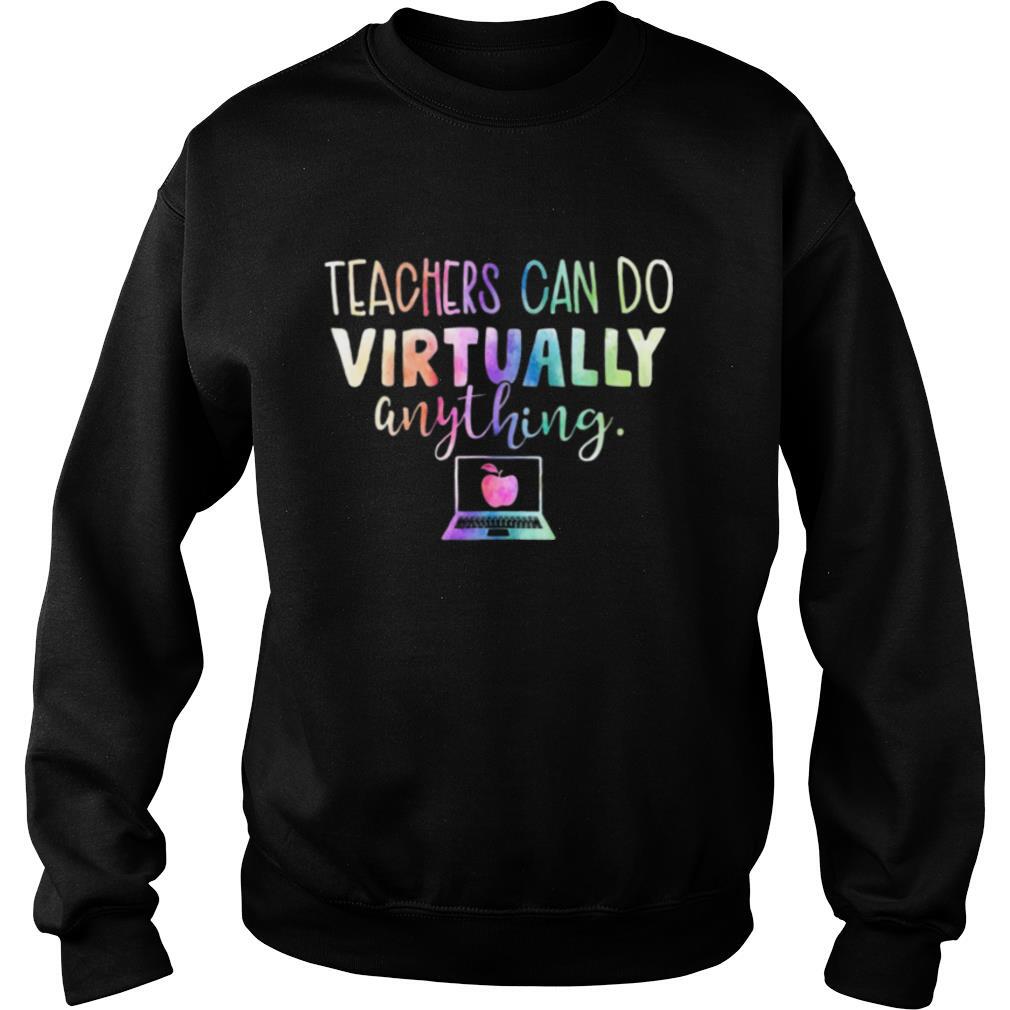 The Teachers Can Do Virtually Anything Computer shirt