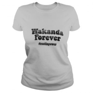 Wakanda forever rip chadwick black panther rest in power shirt