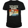 Wanna Smoke Alpaca Bowl Weed Funny Cannabis 420 Stoner Gift shirt